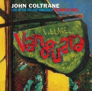 ライヴ・アット・ザ・ヴィレッジ・ヴァンガード～ザ・マスター・テイクス / JOHN COLTRANE (CD-R) VODJ-60272-LOD