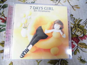 7 DAYS GIRL　　　　　平松愛理