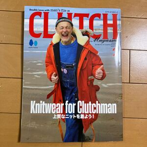 CLUTCH MAGAZINE　クラッチマガジン　VOL.98　2025年2月号　上質なニットを着よう！　men