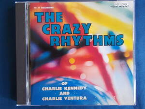 チャーリー・ケネディ＆チャーリー・ヴェンチュラ／ザ・クレイジー・リズムス　THE CRAZY RHYTHMS