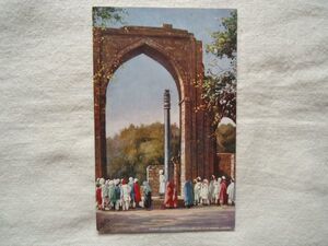 【絵葉書1枚】 Great Arch and Iron Pillar, Kutub Minar - DELHI /Raphael Tuck & Sons OILETTE /アーチと鉄柱 建築ヴィンテージ 33-2