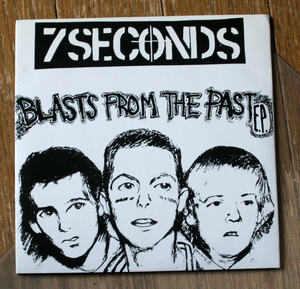 7 Seconds - Blasts From The Past / EP / Hardcore, Punk, ハードコア, パンク