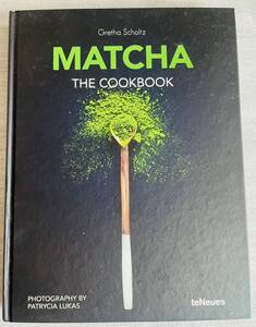 【洋書】Matcha: The Cookbook　抹茶 レシピ