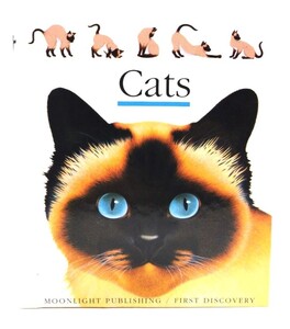 Cats/ Gallimard Jeunesse, Pascale De Bourgoing (作)、 Henri Galeron (絵)/ Moonlight Pub Ltd