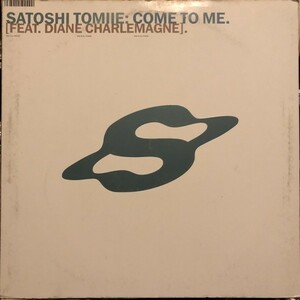 Satoshi Tomiie Feat. Diane Charlemagne / Come To Me