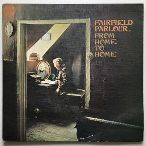 FAIRFIELD PARLOUR「FROM HOME TO HOME」UK ORIGINAL VERTIGO 6360 001 