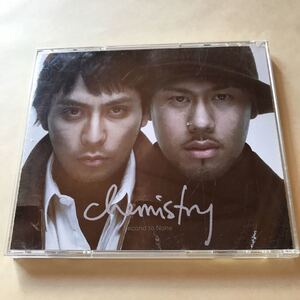 CHEMISTRY 1CD「Second to None」