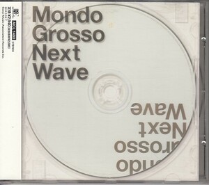 [CD]MONDO GROSSO Next Wave