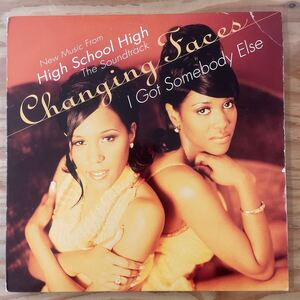 CHANGING FACES/I GOT SOMEBODY ELSE/High School High/レコード/中古/DJ/CLUB/R&B