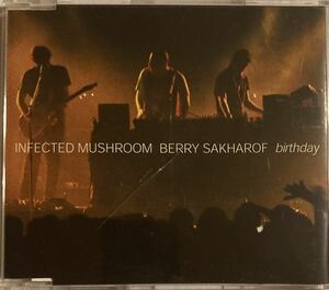 貴重 廃盤 Infected Mushroom Berry Sakharof / birthday CD