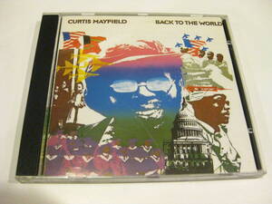 ●●Curtis Mayfield、カーティス・メイフィールド 「Back To The World 」1973作品、1988盤