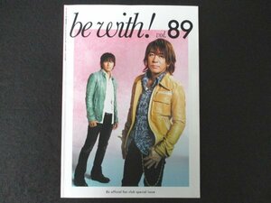 本 No1 02818 be with! 2011年3月号 稲葉浩志 松本孝弘 TAK MATSUMOTO BIRTHDAY SPECIAL DISCOGRAPHY BZ-PARTY.COM HELLO FROM L.A