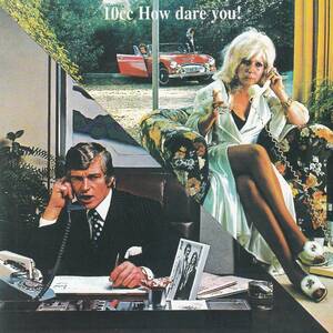 輸 10cc How Dare You!+1◆規格番号■5349752◆送料無料■即決●交渉有