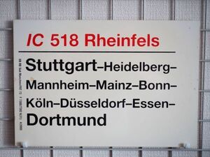 DB ドイツ国鉄 サボ IC インターシティ 518 Rheinfels号 Stuttgart Dortmund