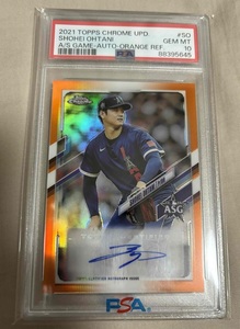 【PSA10】【25枚限定】大谷翔平 直筆 サイン カード Topps 2021 chrome ALL STAR GAME オールスター 鑑定 auto ohtani