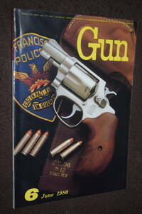 月刊 GUN ガン 1980年 6月号