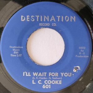 ★ L.C. Cooke【US盤 Soul 7" 】I