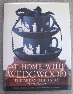 洋書★AT HOME WITH WEDGWOOD：THE ART OF THE TABLE　ウエッジウッド写真集★Tricia Foley（トリシア・フォーリー）