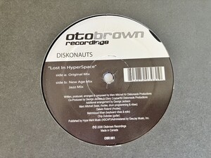 DISKONAUTS / Lost In HyperSpace(Original MixNew Age MixJazz Mix) 12inch OTOBROWN REC. CANADA OBR001 06年JAZZDANCEGeorge Jackson