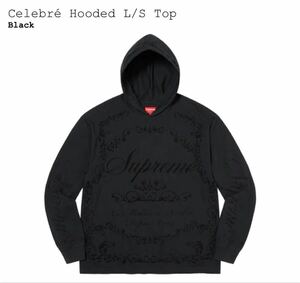 Supreme Celebr Hooded L/S Top 2023SS シュプリーム セレーブル フーディー エルエス トップ ブラック 未使用 