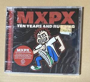 新品未開封　MXPX　/　TEN YEARS AND RUNNING