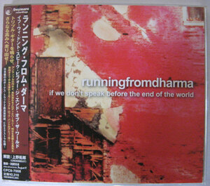 ◆CD◆RUNNING FROM DHARMA／イフ・ウィ・ドント・スピーク・ビフォージ・エンド・オブ・ザ・ワールド◆帯有り国内盤