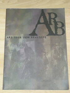 ＡＲＢ★パンフレット★「ＡＲＢ ＴＯＵＲ １９９８ ＲＥＡＬ ＬＩＦＥ」★