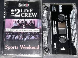 The 2 Live Crew / Sports Weekend 輸入カセットテープ