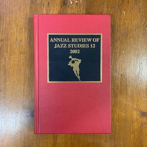 Annual Review of Jazz Studies 12　2002　