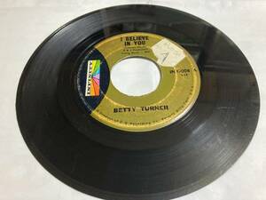 betty turner /i believe in you 7"