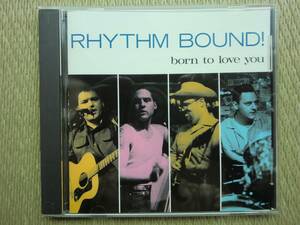 CD♪リズムバウンド♪RHYTHM BOUND♪ロカビリー♪ROCKABILLY♪ネオロカビリー♪オーセンティック♪ロックンロール♪R&R