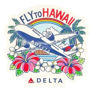 デルタ航空 ハワイ ステッカー DELTA FLY TO HAWAII STICKER AIR LINES 飛行機 旅客機 航空機 シール コレクション デコ アメリカ 新品