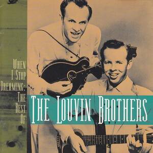 輸 The Louvin Brothers When I Stop Dreaming: The Best Of◆規格番号■RE-2068◆送料無料■即決●交渉有