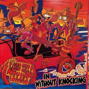 ★ロングトールテキサンズ★Long Tall Texans★IN WITHOUT KNOCKING★ロカビリー★サイコビリー★国内盤★