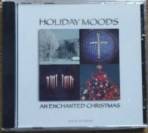 【新品未開封】HOLIDAY MOODS “An Enchanted Christmas”　(輸入CD)