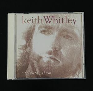 Various Keith Whitley / A Tribute Album CD 1994 US Press