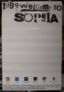 SOPHIA / 1999 welcome to SOPHIA /ポスター!!