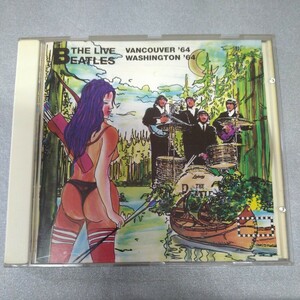 CD　ビートルズ【THE BEATLES】LIVE VANCOUVER’64・WASHINTON