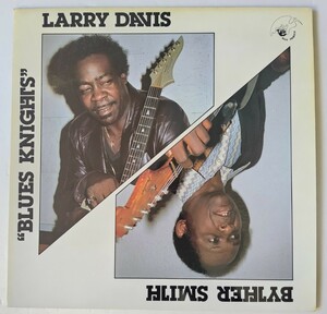 Larry Davis , Byther Smith Blues Knights/1985年仏盤Blue Phoenix 590 001 / 33.729