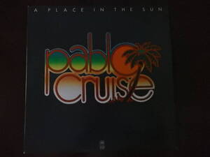 ★70’s★Pablo&Cruise"APlaceInTheSun"　1977　日本盤 