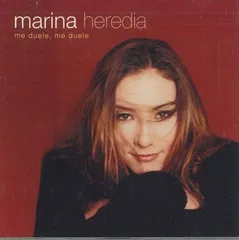 欧CD Marina Heredia Me Duele, Me Duele 0044001422621 POLYDOR /00110