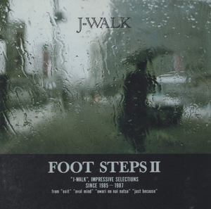 JAYWALK (J-WALK) / FOOT STEPS II フット・ステップス 2 / 1992.12.21 / ベストアルバム / 1989年作品 / TKCA-30722