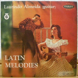 ローリンド・アルメイダ 南国のギター【国内盤 10インチ ペラジャケ】LAURINDO ALMEIDA Latin Melodies 日本グラモフォン LPC-1001 (CORAL