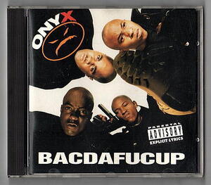 ○Onyx/Bacdafucup/CD/Slam/Throw Ya Gunz/Shifftee/