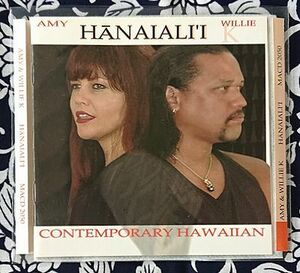 ＣＤ　エイミー・ハナイアリイ Amy & Willie K / Hanaialii