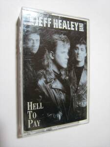 【カセットテープ】 THE JEFF HEALEY BAND / HELL TO PAY US版 広告付 ザ・ジェフ・ヒーリー・バンド ヘル・トゥ・ペイ