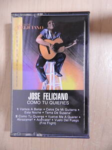 Jose Feliciano ホセ・フェリシアーノ「Como Tu Quieres」 カセットテープ 輸入盤