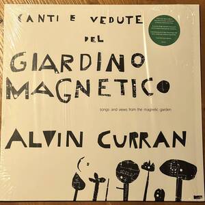 Alvin Curran - Canti e Vedute del Giardino Magnetico