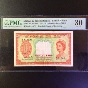 World Banknote Grading MALAYA & BRITISH BORNEO《British Administration》10 Dollars【1953】『PMG Grading Very Fine 30』