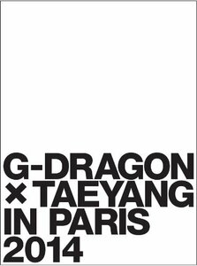 【中古】 G-DRAGON × TAEYANG IN PARIS 2014 [DVD]